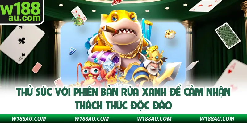 Thử sức với phiên bản rùa xanh để cảm nhận thách thức độc đáo